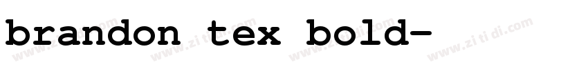 brandon tex bold字体转换 brandon tex bold字体转换